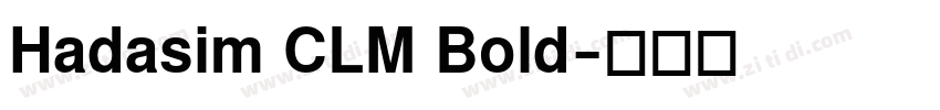 Hadasim CLM Bold字体转换 Hadasim CLM Bold字体转换